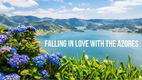 Falling in Love With the Azores Falling in Love With the Azores